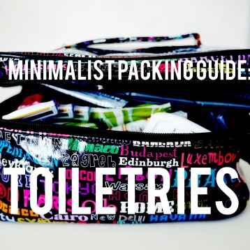 Toiletries: Minimalist Packing Guide