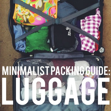 Luggage: Minimalist Packing Guide
